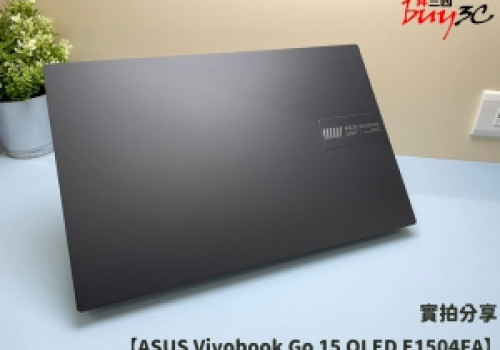 開箱『ASUS Vivobook Go 15 OLED E1504FA』實機分享